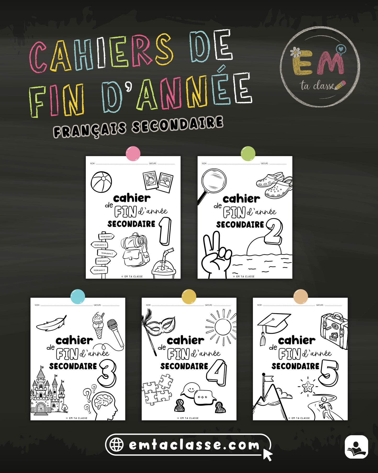Cahier de fin d'année - ENSEMBLE ÉCONOMIQUE - Français secondaire