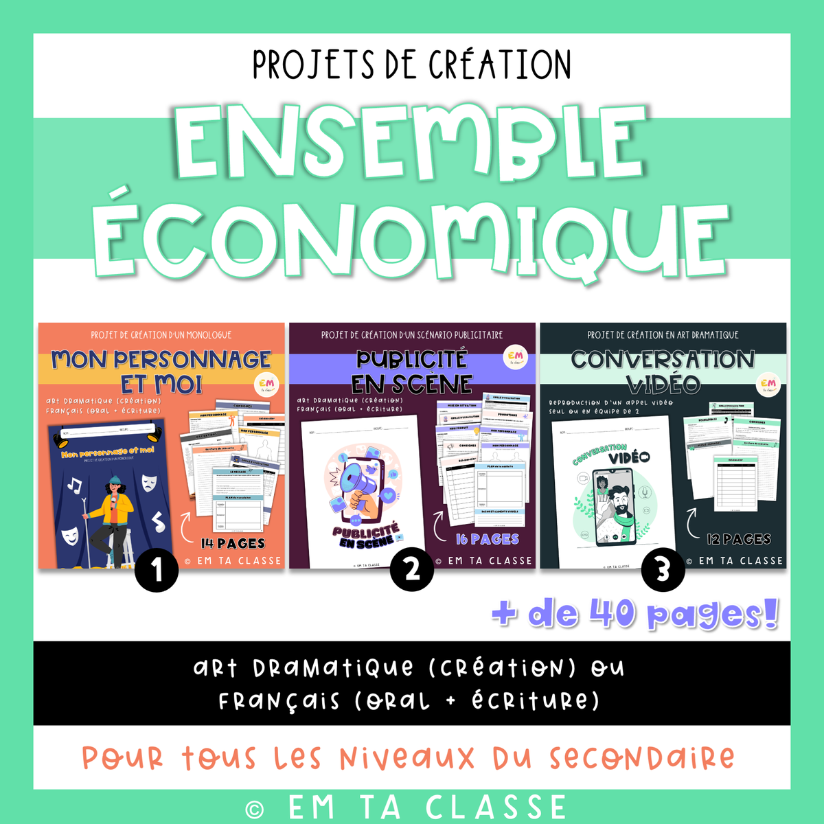 ENSEMBLE – Projets Publicité, Conversation vidéo et Monologue - Français et Art dramatique secondaire