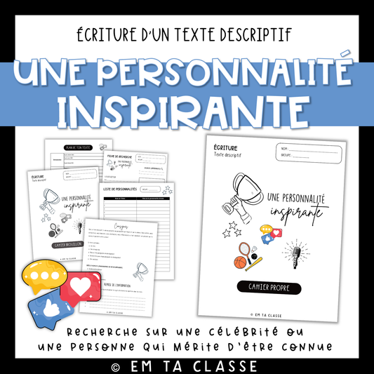Écriture texte descriptif - Une personnalité inspirante - Français 1re secondaire