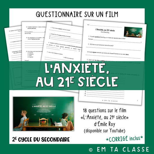 Questionnaire Film - L'Anxiété au 21e siècle - Français 2e cycle Secondaire