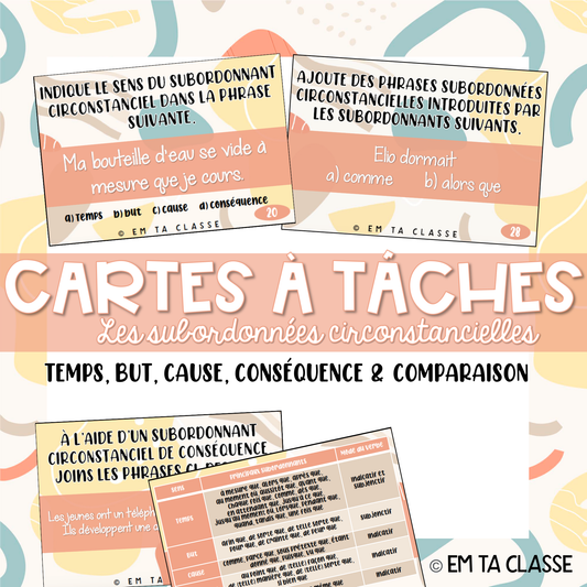 Cartes à tâches - Subordonnées circonstancielles - Français secondaire